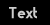 View Text